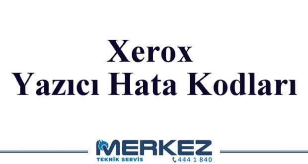 Xerox Yazıcı Hata Kodları