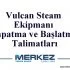 Vulcan Steam Ekipmanı Kapatma ve Başlatma Talimatları
